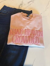 Load image into Gallery viewer, Make Heaven Crowded Puff
Midweight Sweatshirt
